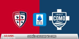 Soi kèo Cagliari vs Como, 21h00 ngày 07/03 – Serie A tại www.scskateshop.nl